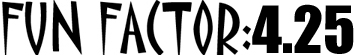 FUN_FACTOR_425