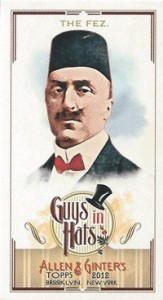 2012 Topps Allen and Ginter Baseball Guys in Hats GH-4 The Fez 2012 Topps Allen and Ginter Baseball Guys in Hats GH 4 The Fez 163x300 Image